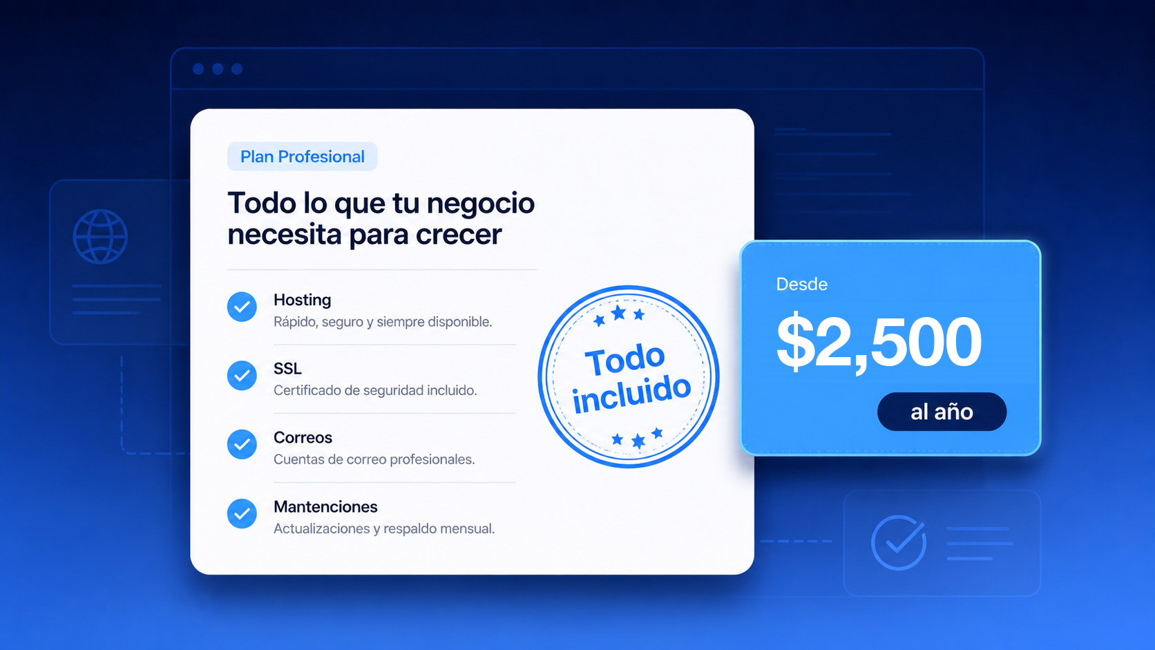 Plan con todo incluido: hosting, SSL, correos y mantenimientos